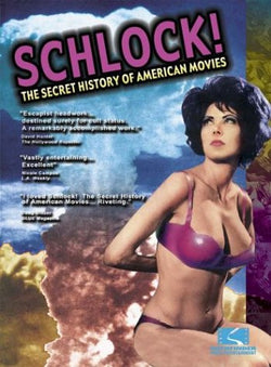 Schlock: The Secret History of American Movies DVD